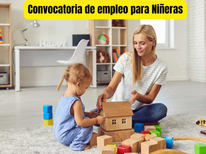 Convocatoria de empleo para Niñeras.